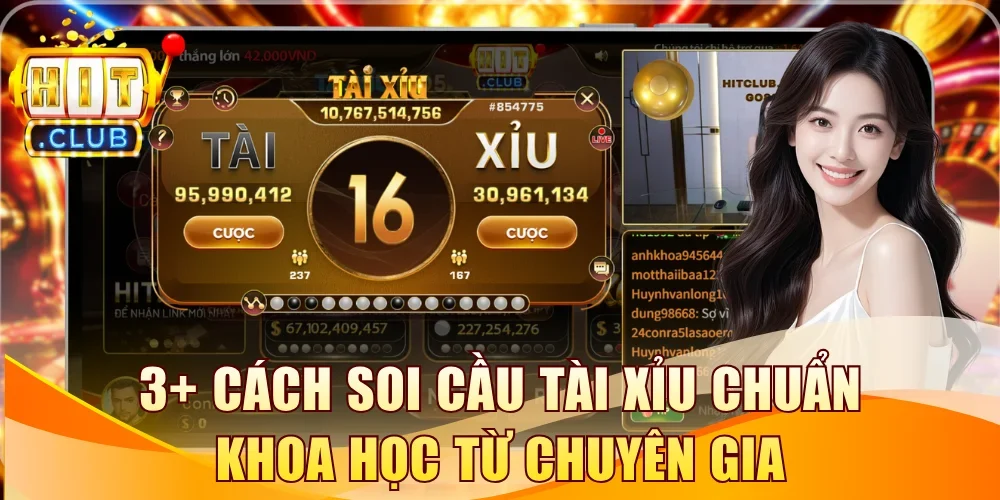 3+ Cách Soi Cầu Tài Xỉu Chuẩn Khoa Học Từ Chuyên Gia
