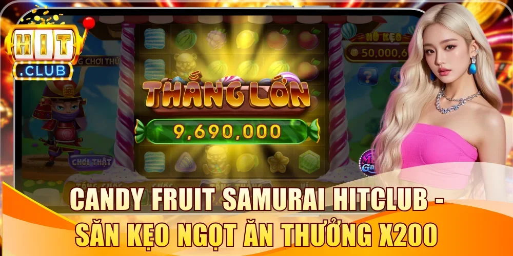 Candy Fruit Samurai Hitclub