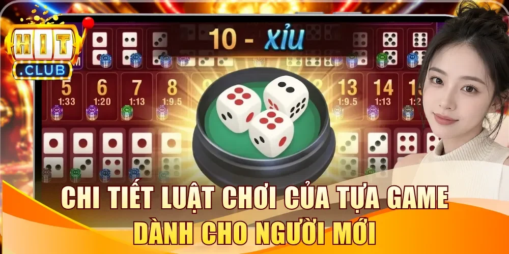 Chi tiết luật chơi của tựa game dành cho người mới