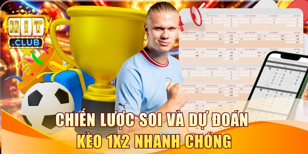 Chiến lược soi và dự đoán kèo 1x2 nhanh chóng