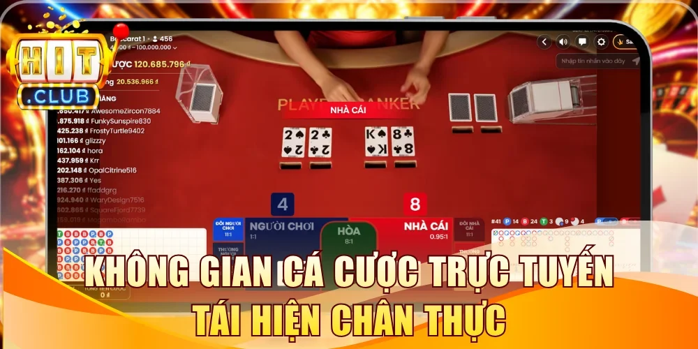 Không gian cá cược trực tuyến tái hiện chân thực