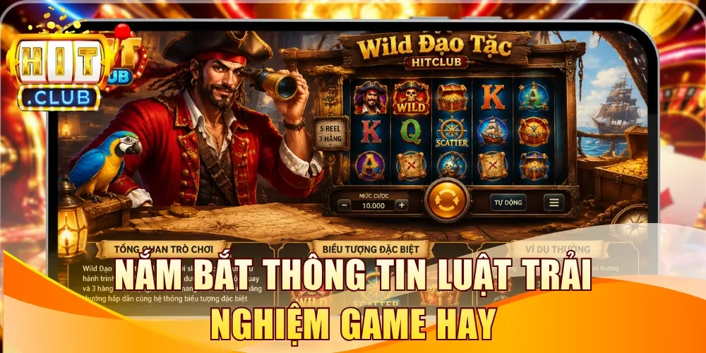 Nắm bắt thông tin luật trải nghiệm game hay