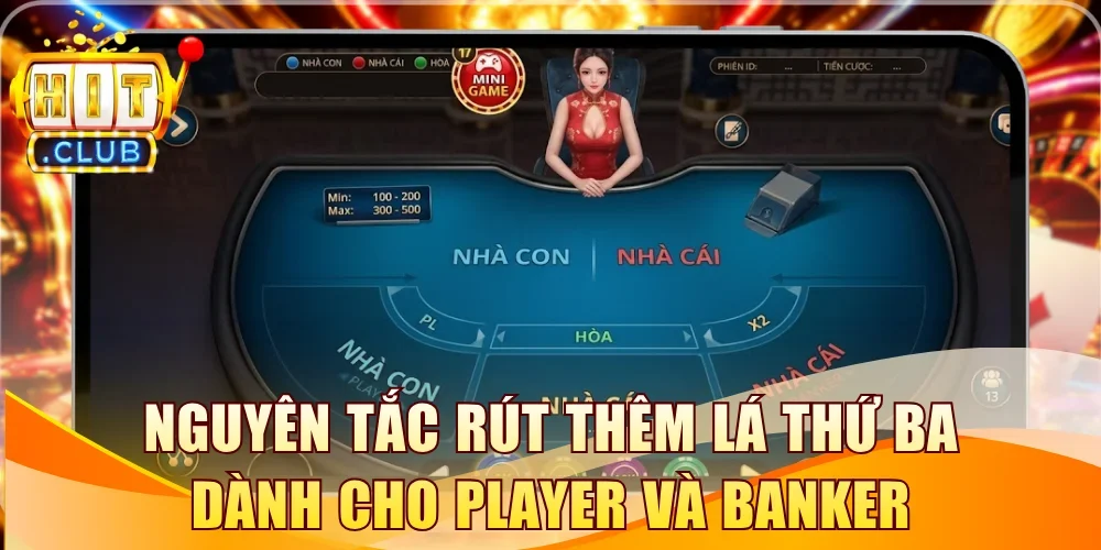 Nguyên tắc rút thêm lá thứ ba dành cho player và banker