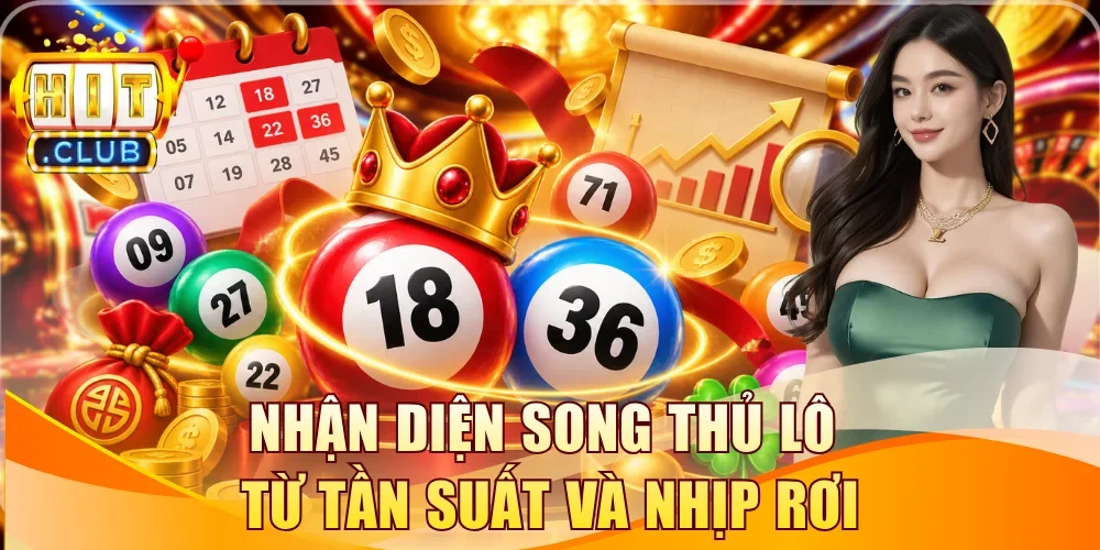 Nhận diện song thủ lô từ tần suất và nhịp rơi