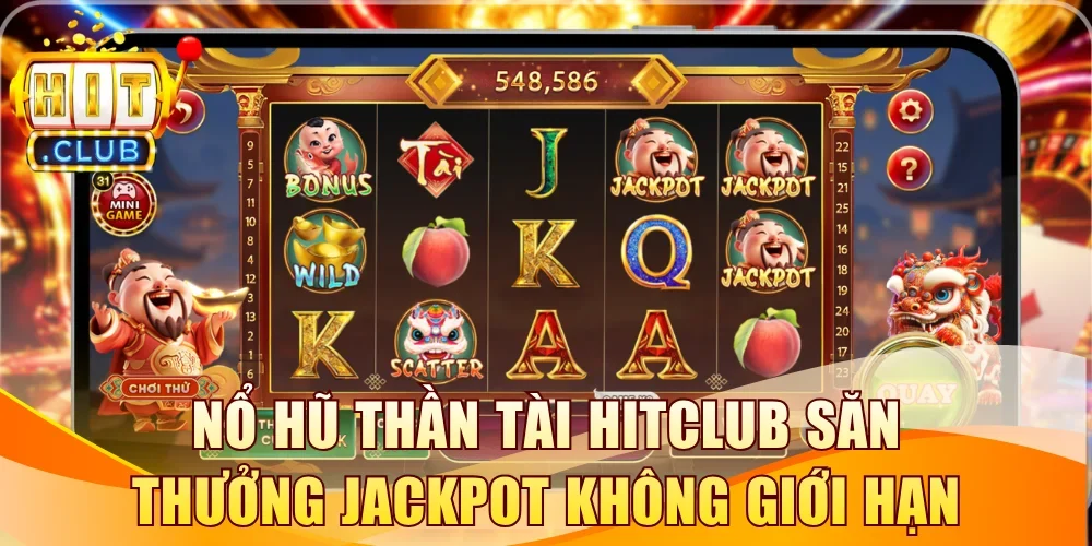 Nổ hũ Thần Tài Hitclub