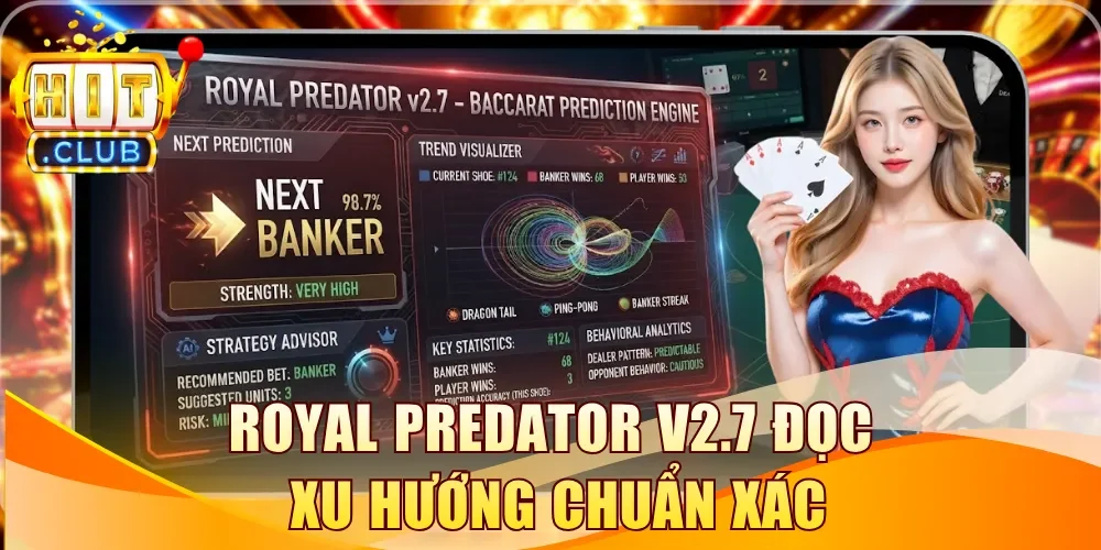 Royal Predator v2.7 đọc xu hướng chuẩn xác