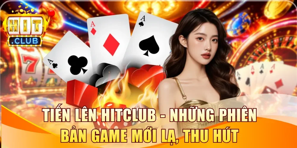 Tiến Lên Hitclub
